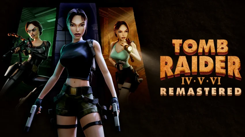 Tanggal Perilisan Tomb Raider IV-VI Diumumkan